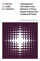 Unemployment and Labour Force Behaviour of Young People : Evidence from Canada and Ontario.