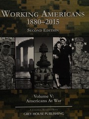 Working Americans, 1880-2015 - Vol. 5: At War