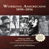 Working Americans, 1898-2016, Volume 14: African Americans