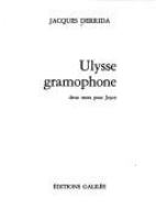 Ulysse gramophone ; Deux mots pour Joyce /