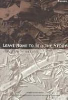 "Leave none to tell the story" : genocide in Rwanda /