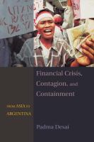 Financial crisis, contagion, and containment : from Asia to Argentina /