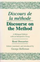 Discours de la Methode/Discourse on the Method A Bilingual Edition with an Interpretive Essay.