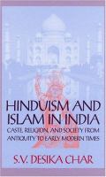 Hinduism and Islam in India : caste, religion, and society from antiquity to early modern times /