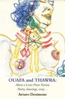 Ouafa and Thawra : about a lover from Tunisia : poetry, drawings, essay /