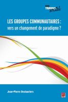 Les groupes communautaires : vers un changement de paradigme? /