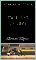 Twilight of love : travels with Turgenev /
