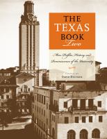 The Texas Book Two : More Profiles, History, and Reminiscences of the University.