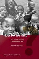 How do we help? the free market in development aid /