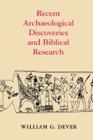 Recent Archaeological Discoveries and Biblical Research.