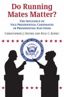 Do running mates matter? : the influence of vice presidential candidates in presidential elections /