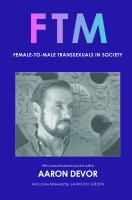 FTM : female-to-male transsexuals in society /