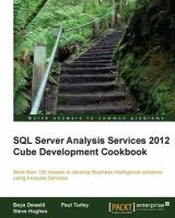 SQL Server Analysis Services 2012 Cube Development Cookbook.