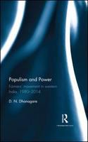 Populism and power farmers' movement in Western India, 1980-2014 /