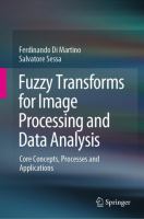 Fuzzy Transforms for Image Processing and Data Analysis Core Concepts, Processes and Applications /