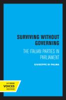 Surviving Without Governing The Italian Parties in Parliament.