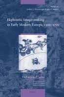 Ekphrastic Image-Making in Early Modern Europe, 1500-1700.