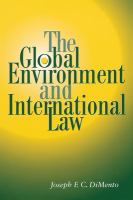 The global environment and international law /