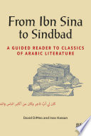 From Ibn Sina to Sindbad a guided reader to classics of Arabic literature.