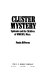 Cluster mystery : epidemic and the children of Woburn, Mass. /