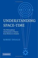 Understanding space-time : the philosophical development of physics from Newton to Einstein /