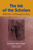 The Ink of the Scholars: Reflections on Philosophy in Africa