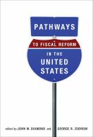 Pathways to Fiscal Reform in the United States.