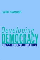 Developing democracy : toward consolidation /