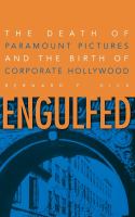 Engulfed : The Death of Paramount Pictures and the Birth of Corporate Hollywood.