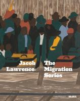 Jacob Lawrence : the Migration series /