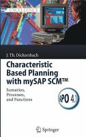 Characteristic based planning with mySAP SCM scenarios, processes, and functions /