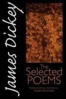 James Dickey the selected poems /