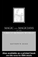 Magic and magicians in the Greco-Roman world