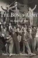 The Bonus Army : an American epic /