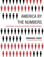 America by the numbers quantification, democracy, and the birth of national statistics /