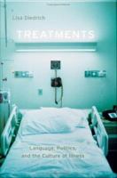 Treatments : Language, Politics, and the Culture of Illness.