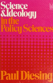 Science & ideology in the policy sciences /