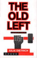 The old left in history and literature /