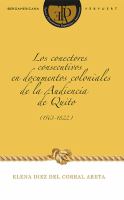 Los Conectores Consecutivos en Documentos Coloniales de la Audiencia de Quito (1563-1822).