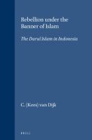 Rebellion under the banner of Islam the Darul Islam in Indonesia /