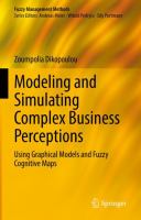 Modeling and Simulating Complex Business Perceptions Using Graphical Models and Fuzzy Cognitive Maps /