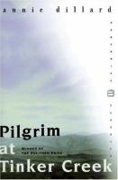 Pilgrim at Tinker Creek /
