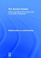The ancient Greeks : history and culture from archaic times to the death of Alexander /