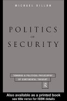 Politics of security towards a political philosophy of continental thought /