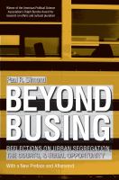 Beyond busing reflections on urban segregation, the courts, and equal opportunity /