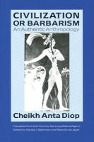 Civilization or barbarism an authentic anthropology /