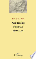 Archeologie du Roman Senegalais.