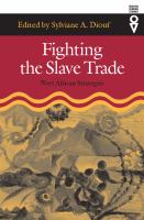 Fighting the Slave Trade : West African Strategies.
