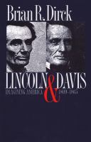 Lincoln & Davis : imagining America, 1809-1865 /