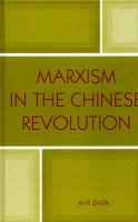 Marxism in the Chinese Revolution.